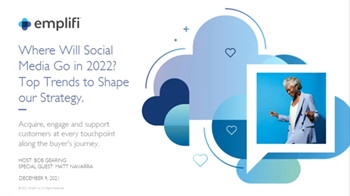 Where Will Social Media Go in 2022? Top Trends to Shape Our Strategy