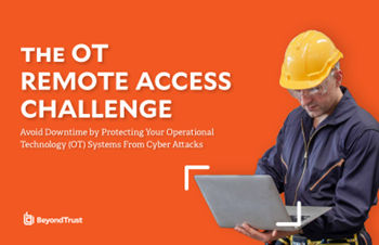 BeyondTrust The OT Remote Access Challenge