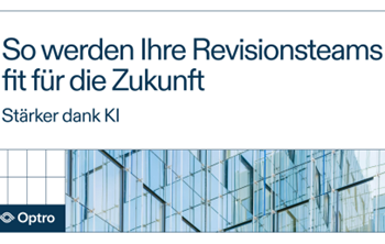 Optro - So werden Ihre Revisionsteams fit für die Zukunft: Stärker dank KI