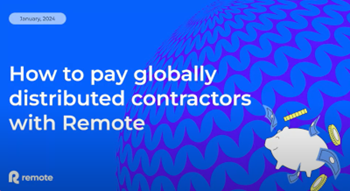 Remote - How to pay globally distributed contractors with Remote