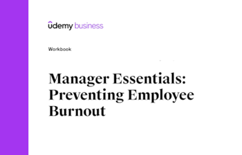 Udemy Manager Essentials: Preventing Employee Burnout