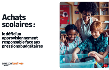 Amazon Business - Le défi d’un approvisionnement responsable face aux pressions budgétaires