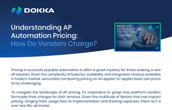 DOKKA - Understanding AP Automation Pricing: How Do Vendors Charge? 