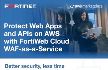 Protect Web Apps and APIs on AWS with FortiWeb Cloud WAF-as-a-Service