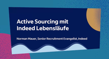 Indeed Active Sourcing mit Indeed Lebensläufen