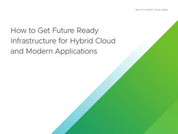 VMware How to Get Future Ready Infrastructure for Hybrid Cloud and Modern Applications