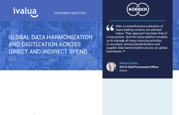 Ivalua - Körber: Körber: Global Data Harmonization and Digitization Across Direct and Indirect