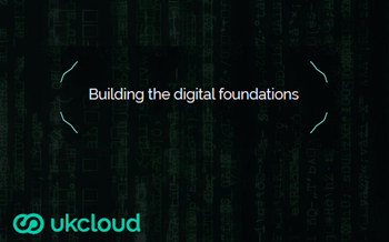UKCloud Building the Digital Foundations