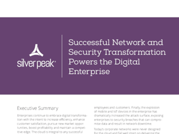 Silver Peak Successful Network And Security Transformation Powers The Digital Enterprise