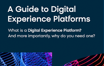 A Guide to Digital Experience Platforms