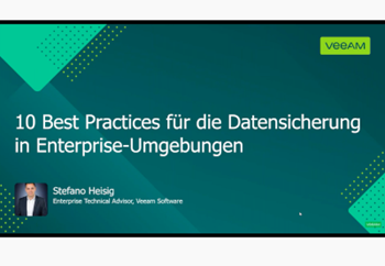 Veeam Zehn Best Practices für die Datensicherung in Enterprise-Umgebungen