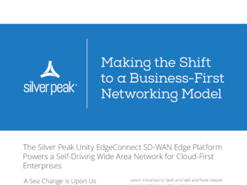 Silver Peak Making the Shift to a Business-First Networking Model