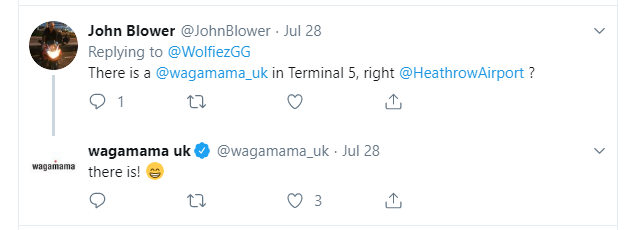 Wagamama responding to a tweet confirming that they do have a restaurant in London Heathrow Terminal 5