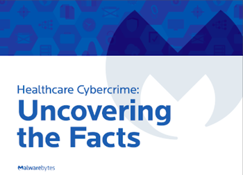 Healthcare Cybercrime: Uncovering the Facts	