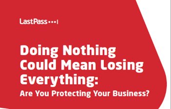 Doing Nothing Could Mean Losing Everything: Are You Protecting Your Business?