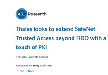 Thales Thales looks to extend SafeNet Trusted Access beyond FIDO with a touch of PKI