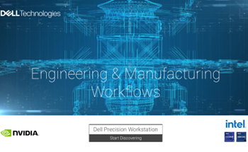 Dell Technologies and Intel - Engineering & Manufacturing Workflows