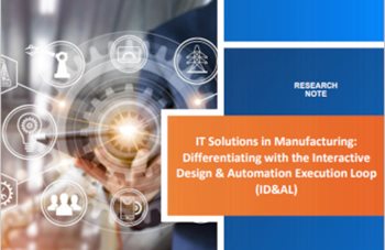 IT Solutions in Manufacturing: Differentiating with the Interactive Design & Automation Execution Lo