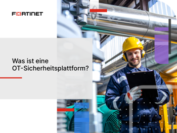 Fortinet - Was ist eine OT-Sicherheitsplattform?