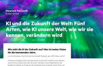 HPE- KI und die Zukunft der Welt: Fünf Arten, wie KI den uns bekannten Status quo verändern wird