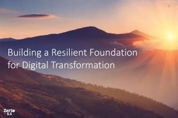 Building a Resilient Foundation for Digital Transformation 