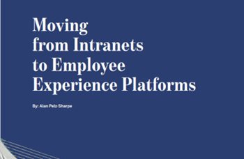 Moving from Intranets to Employee Experience Platforms
