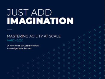 Just Add Imagination: Mastering Agility at Scale