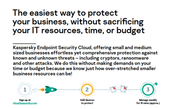 Kaspersky The Easiest Way to Protect Your Business Without Sacrificing Resources, Time or Budget