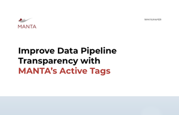 Manta - Improve Data Pipeline Transparency with MANTA’s Active Tags