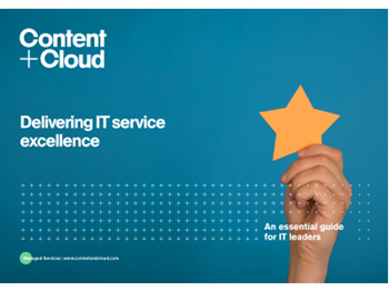 Content + Cloud Delivering IT Service Excellence 
