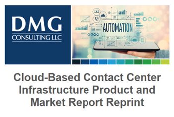 Cloud-Based Contact Center Infrastructure Product and Market Report Reprint