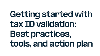 Fonoa-Getting started with tax ID validation: Best practices, tools, and action plan