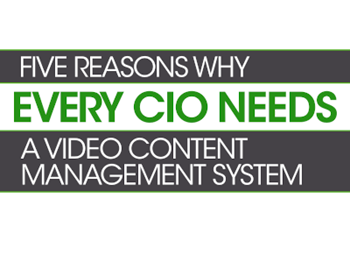 Panopto 5 Reasons why Every CIO Needs a Video Content Management System