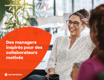 Cornerstone-Des-managers-inspirés-pour-des-collaborateurs-motivés