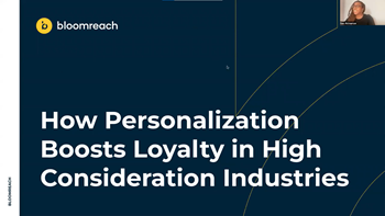 How Personalization Boosts Loyalty in High Consideration Industries
