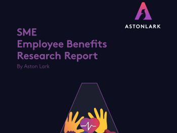 Aston Lark SME Employee Benefits Research Report