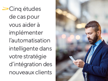 Kofax Cinq études de cas pour vous aider à implémenter l’automatisation intelligente
