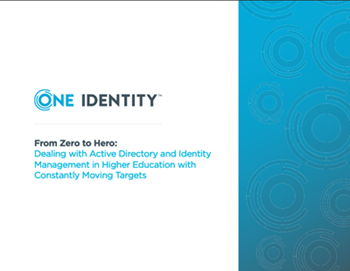oneidentity-Dealing with AD and Identity Management in HigherEd