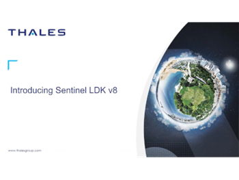 THALES Introducing Sentinel LDK (Licencing Developer Kit)