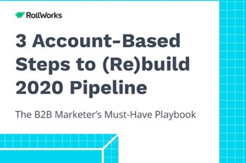 3 Account-Based Steps to (Re)build 2020 Pipeline