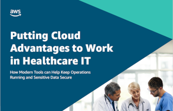 Putting Cloud Advantages to Work in Healthcare IT