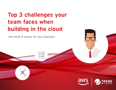 Top 3 Challenges Your Team Faces When Building in the Cloud