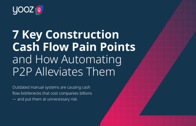 7 Key Construction Cash Flow Pain Points