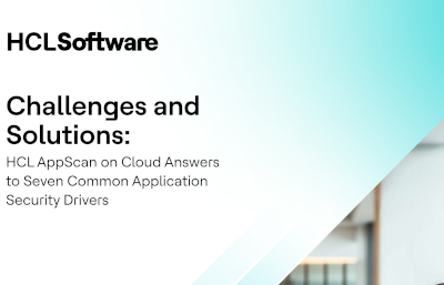 HCL AppScan on Cloud Answers to Seven Common Application Security Drivers