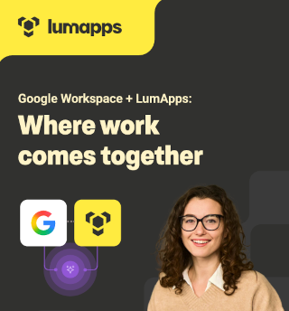 Lose less time to app switching: Google Workspace + LumApps
