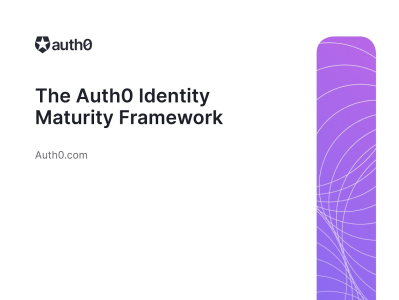 The Auth0 Identity Maturity Framework