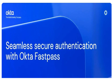 Seamless secure authentication with Okta Fastpass