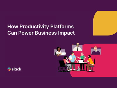 How Productivity Platforms Can Power Business Impact
