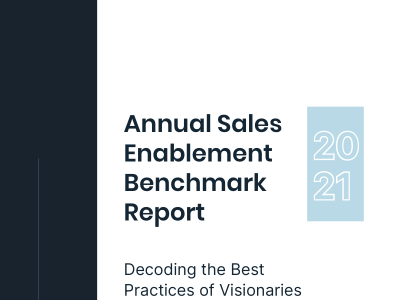 Annual Sales Enablement Benchmark Report: 2021