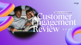 2026 Media and Entertainment Customer Engagement Review